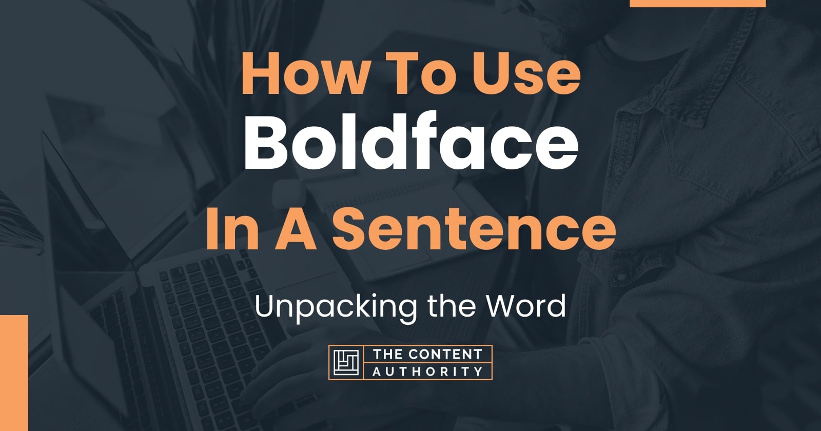 how-to-use-boldface-in-a-sentence-unpacking-the-word