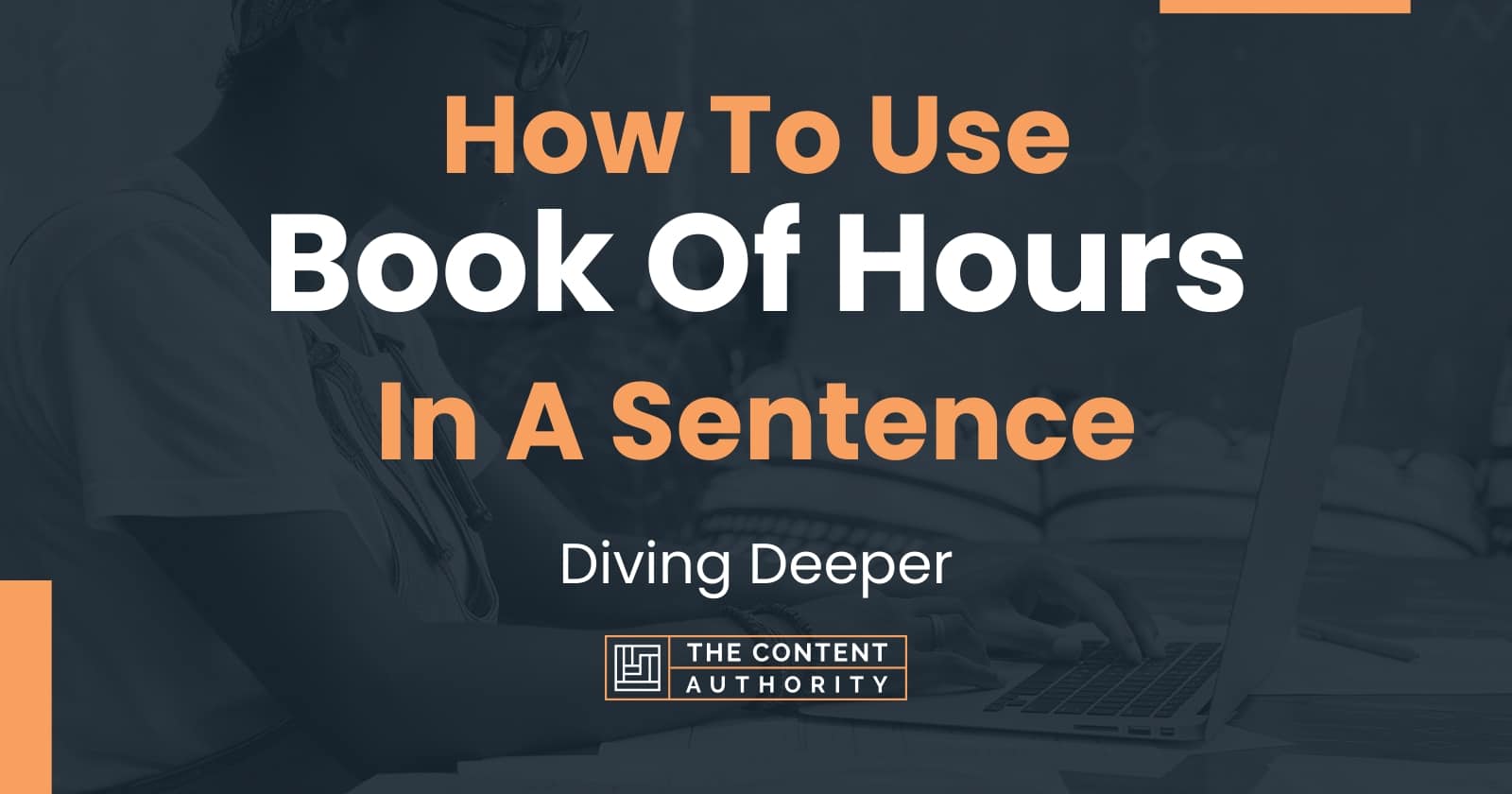 how-to-use-book-of-hours-in-a-sentence-diving-deeper