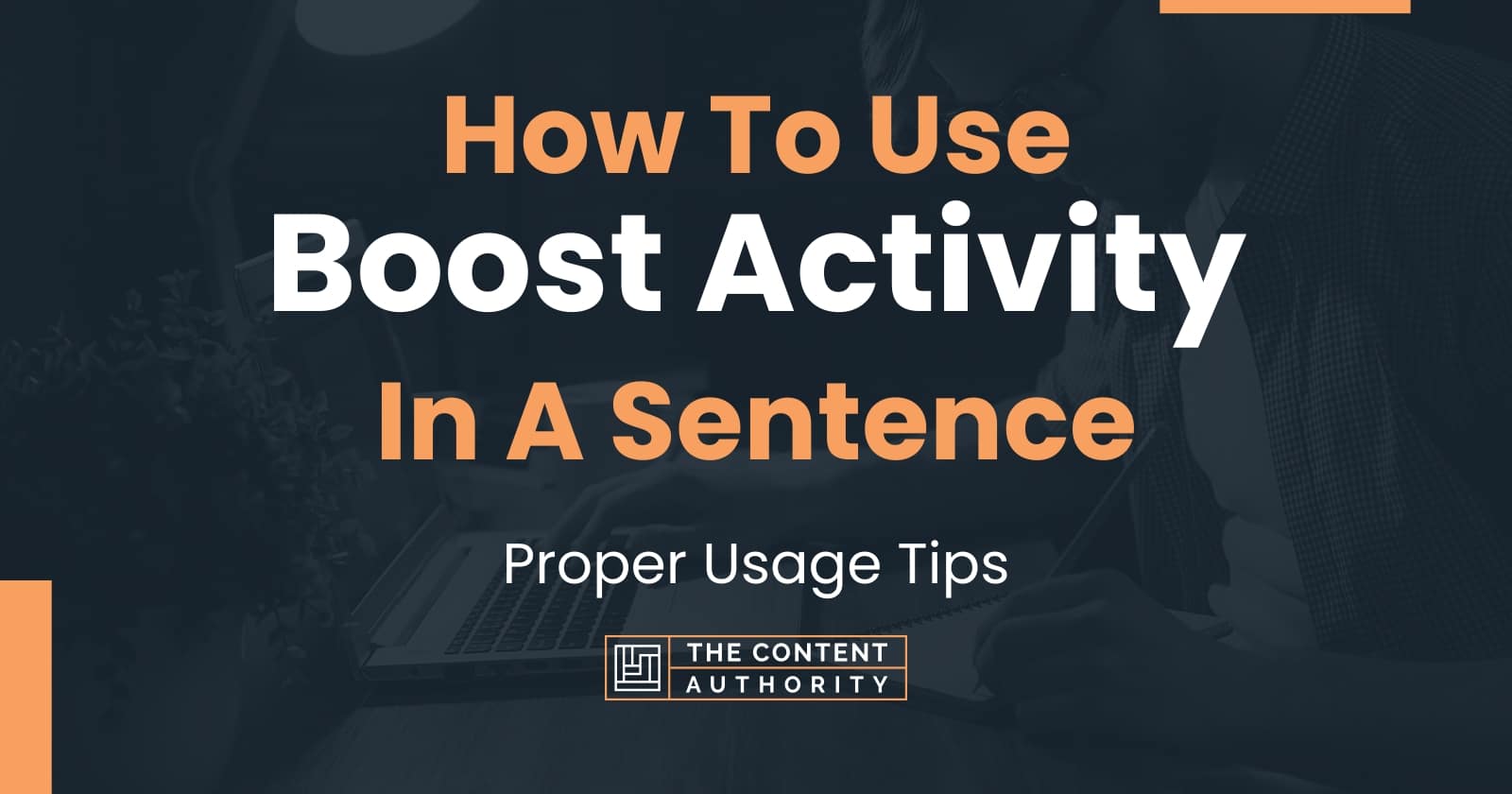 how-to-use-boost-activity-in-a-sentence-proper-usage-tips