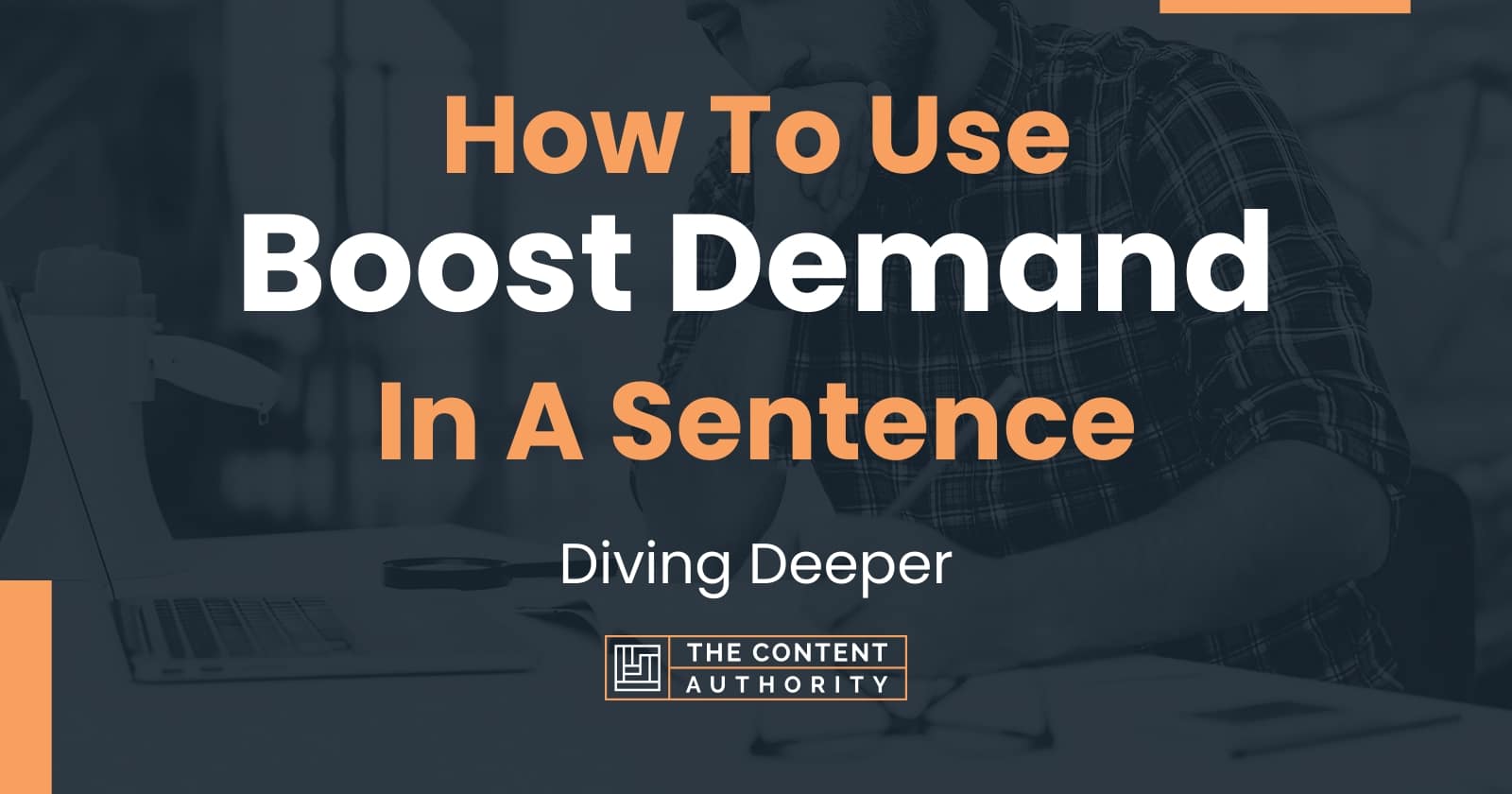 how-to-use-boost-demand-in-a-sentence-diving-deeper