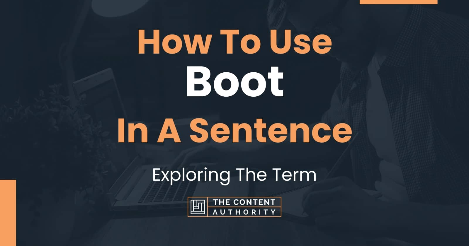 how-to-use-boot-in-a-sentence-exploring-the-term