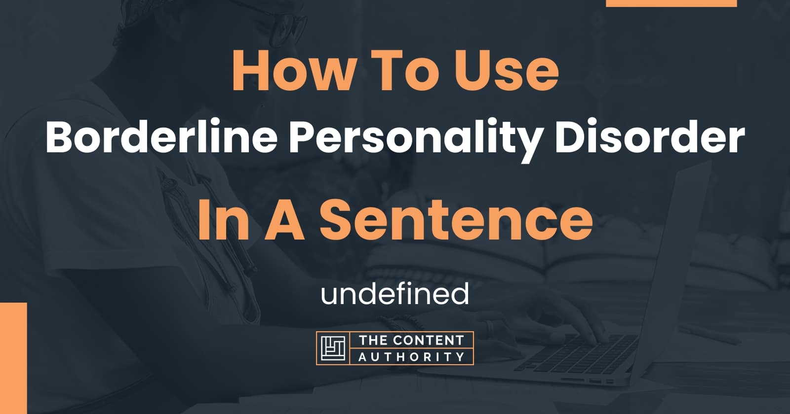 how-to-use-borderline-personality-disorder-in-a-sentence-undefined