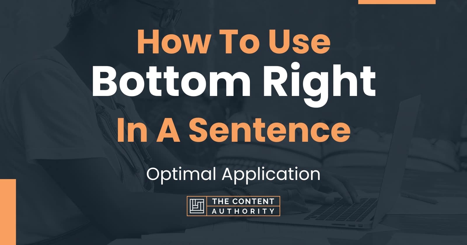 How To Use "Bottom Right" In A Sentence Optimal Application