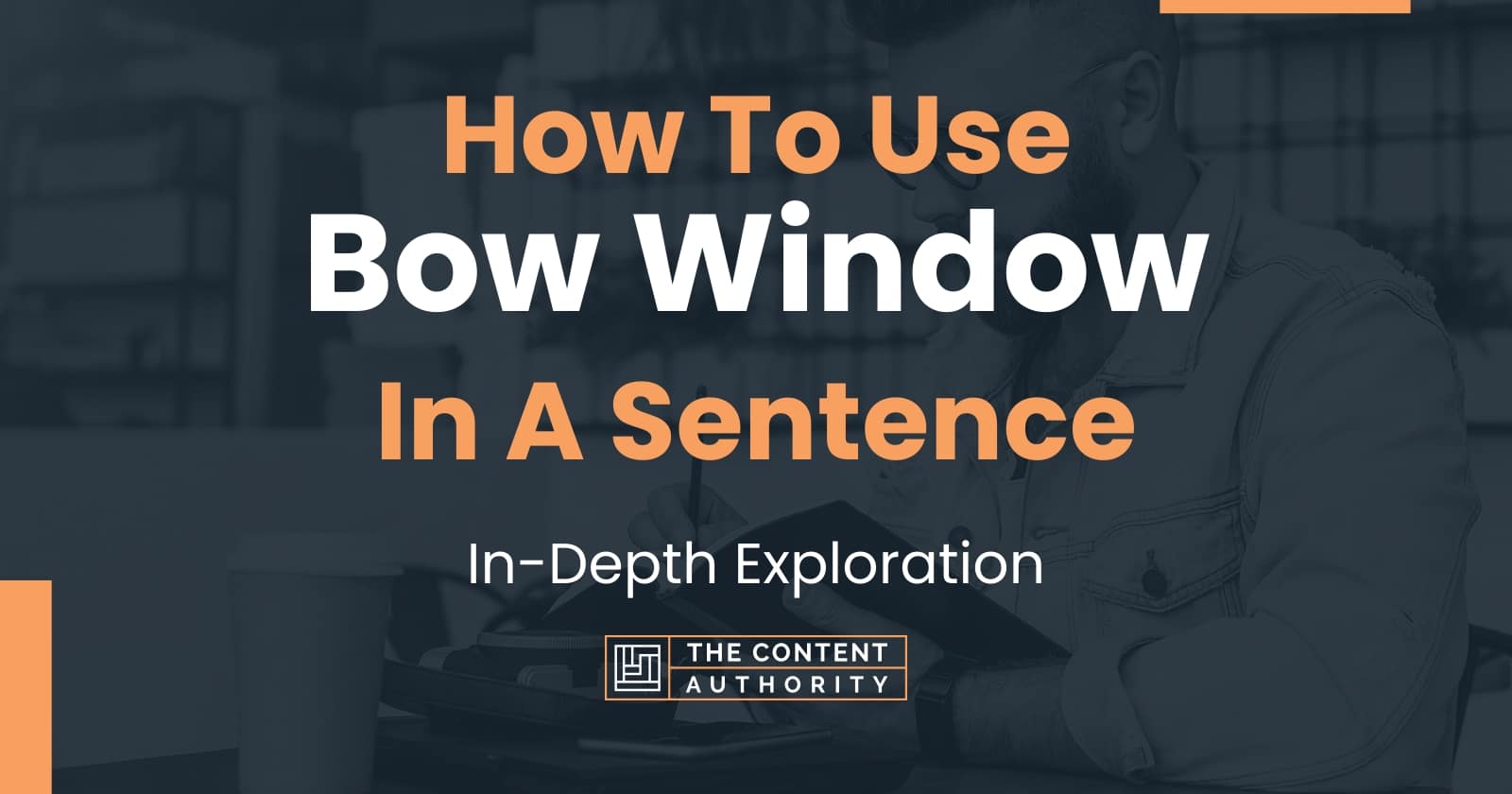 How To Use "Bow Window" In A Sentence InDepth Exploration