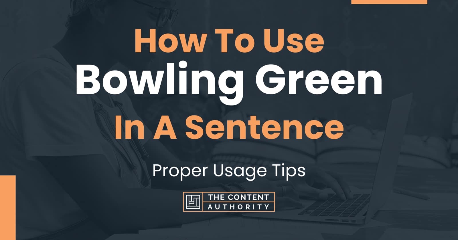 how-to-use-bowling-green-in-a-sentence-proper-usage-tips