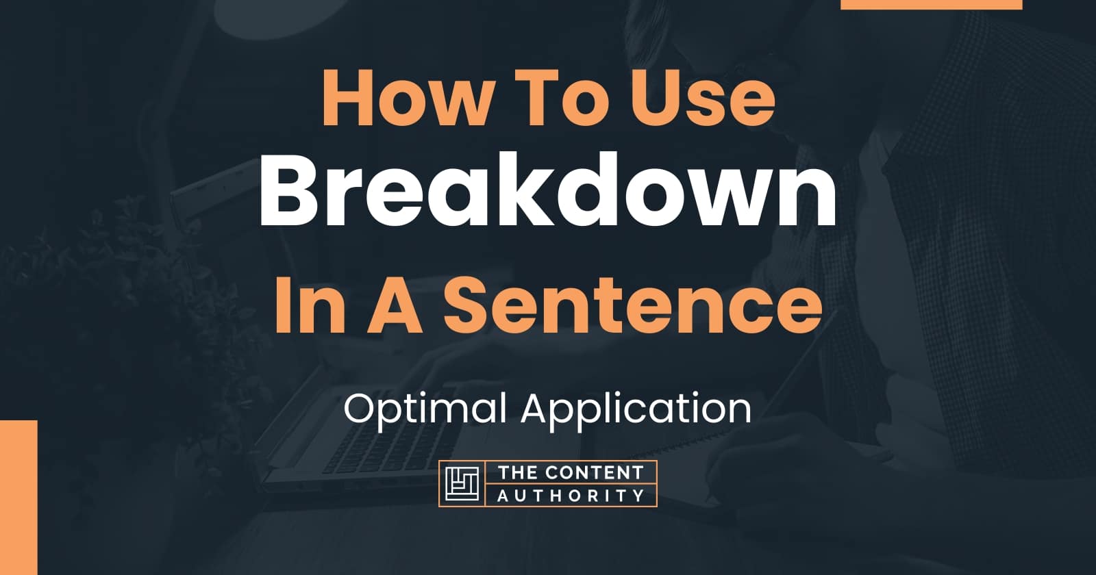 how-to-use-breakdown-in-a-sentence-optimal-application