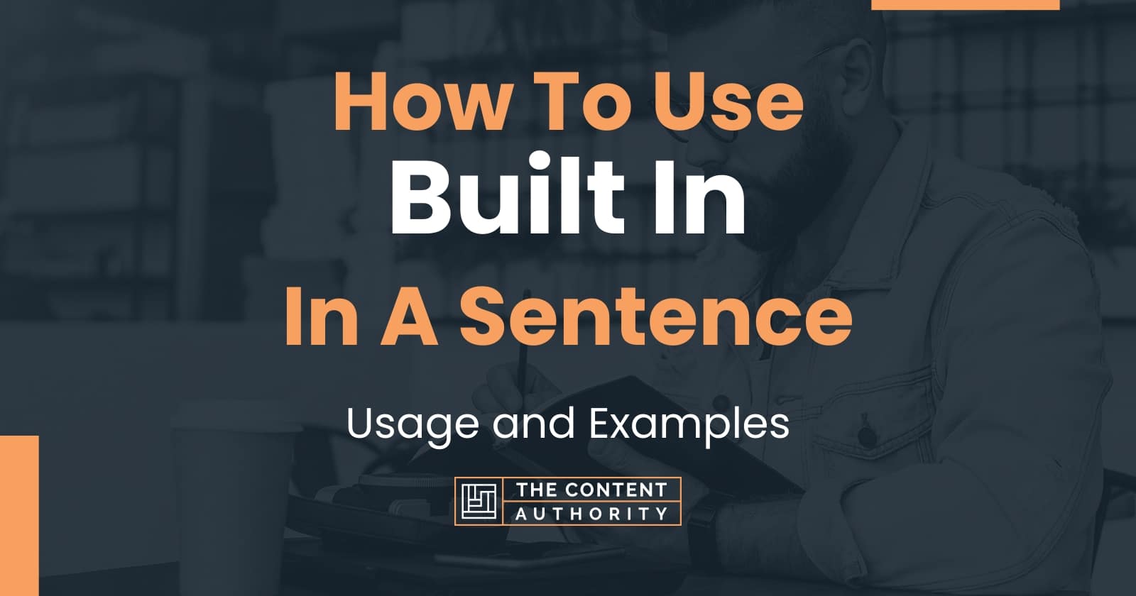 how-to-use-built-in-in-a-sentence-usage-and-examples