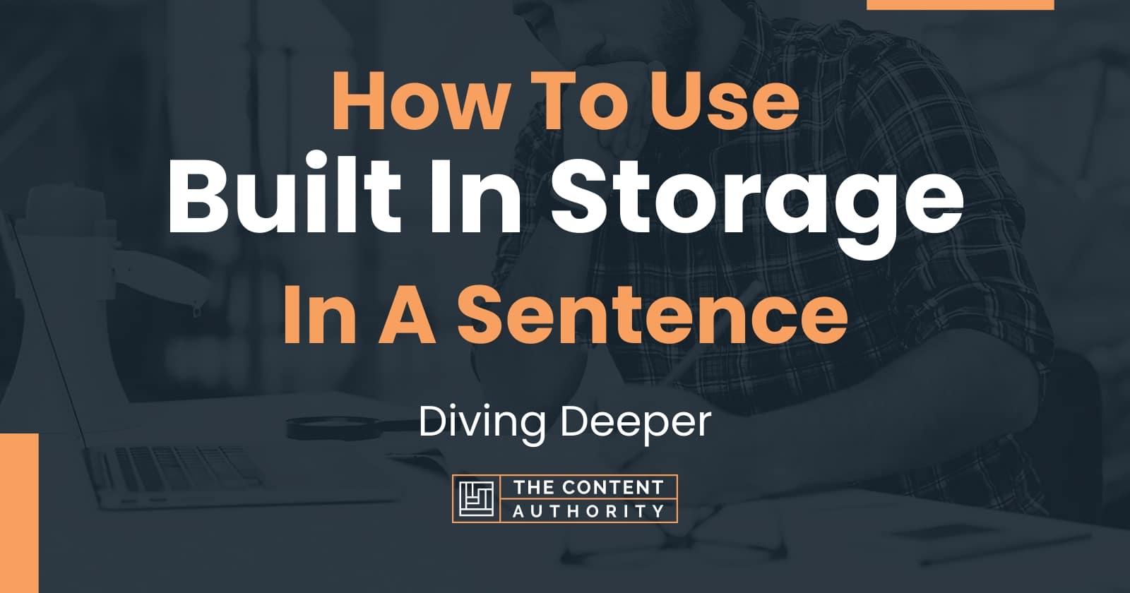 How To Use "Built In Storage" In A Sentence Diving Deeper