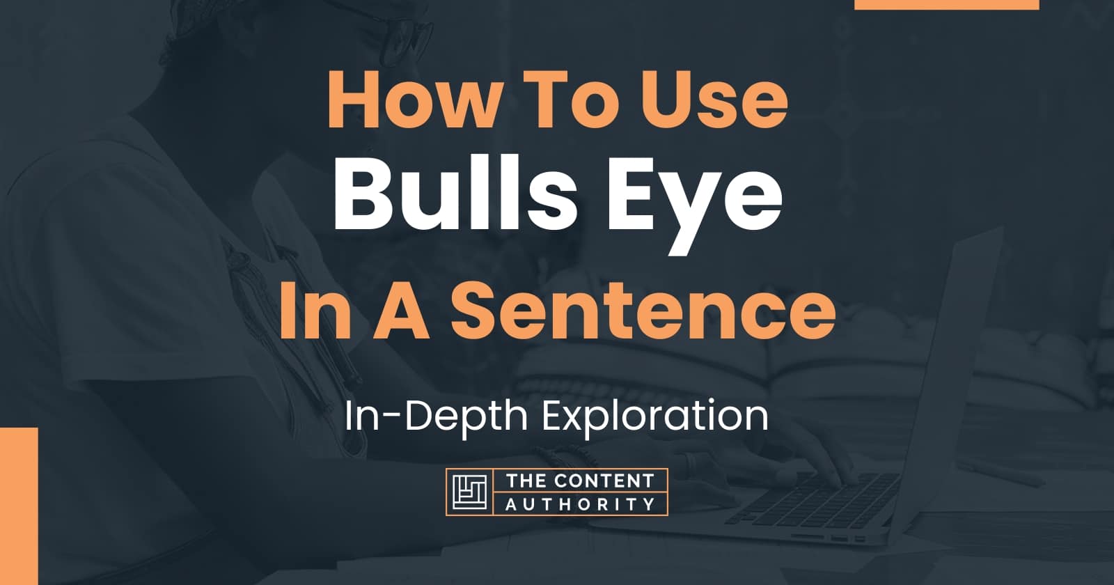 how-to-use-bulls-eye-in-a-sentence-in-depth-exploration