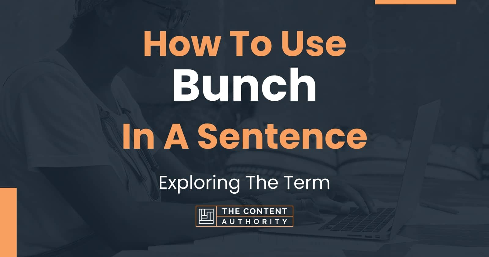 how-to-use-bunch-in-a-sentence-exploring-the-term