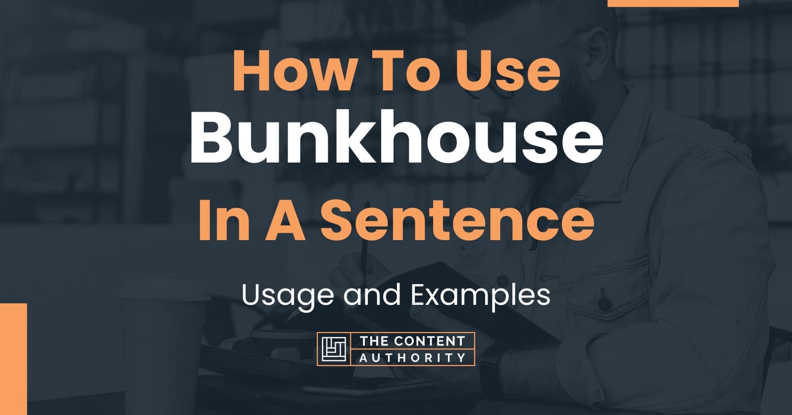How To Use "Bunkhouse" In A Sentence Usage and Examples