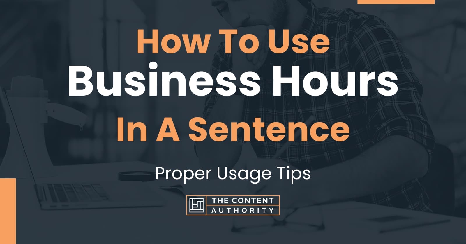 how-to-use-business-hours-in-a-sentence-proper-usage-tips