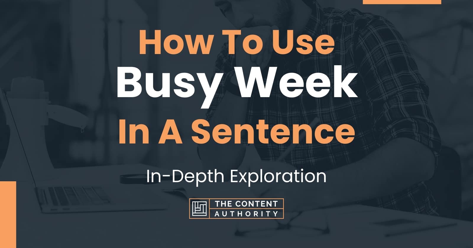 how-to-use-busy-week-in-a-sentence-in-depth-exploration