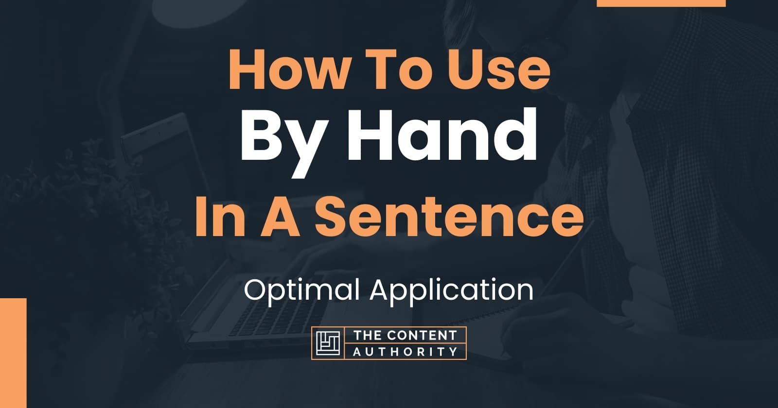 how-to-use-by-hand-in-a-sentence-optimal-application