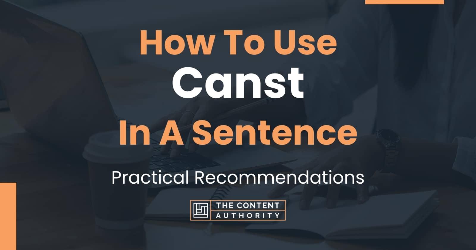 how-to-use-canst-in-a-sentence-practical-recommendations