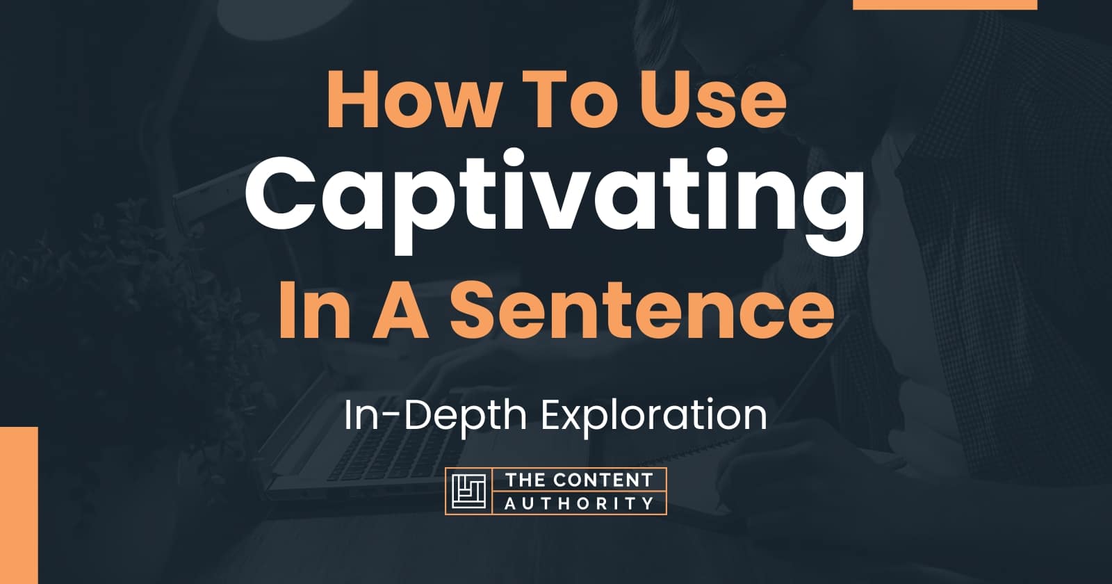 how-to-use-captivating-in-a-sentence-in-depth-exploration