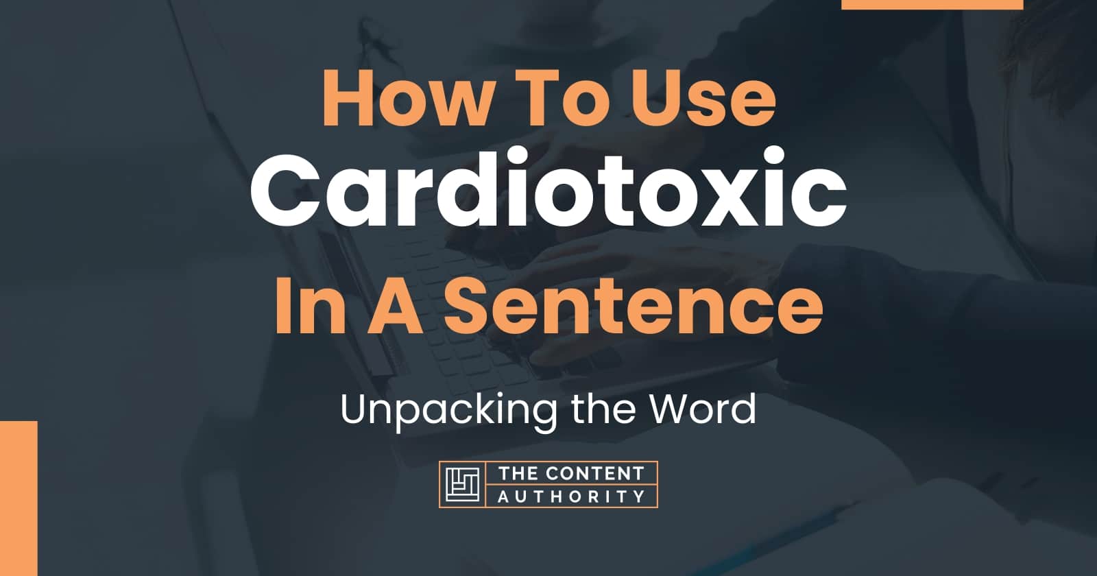 how-to-use-cardiotoxic-in-a-sentence-unpacking-the-word