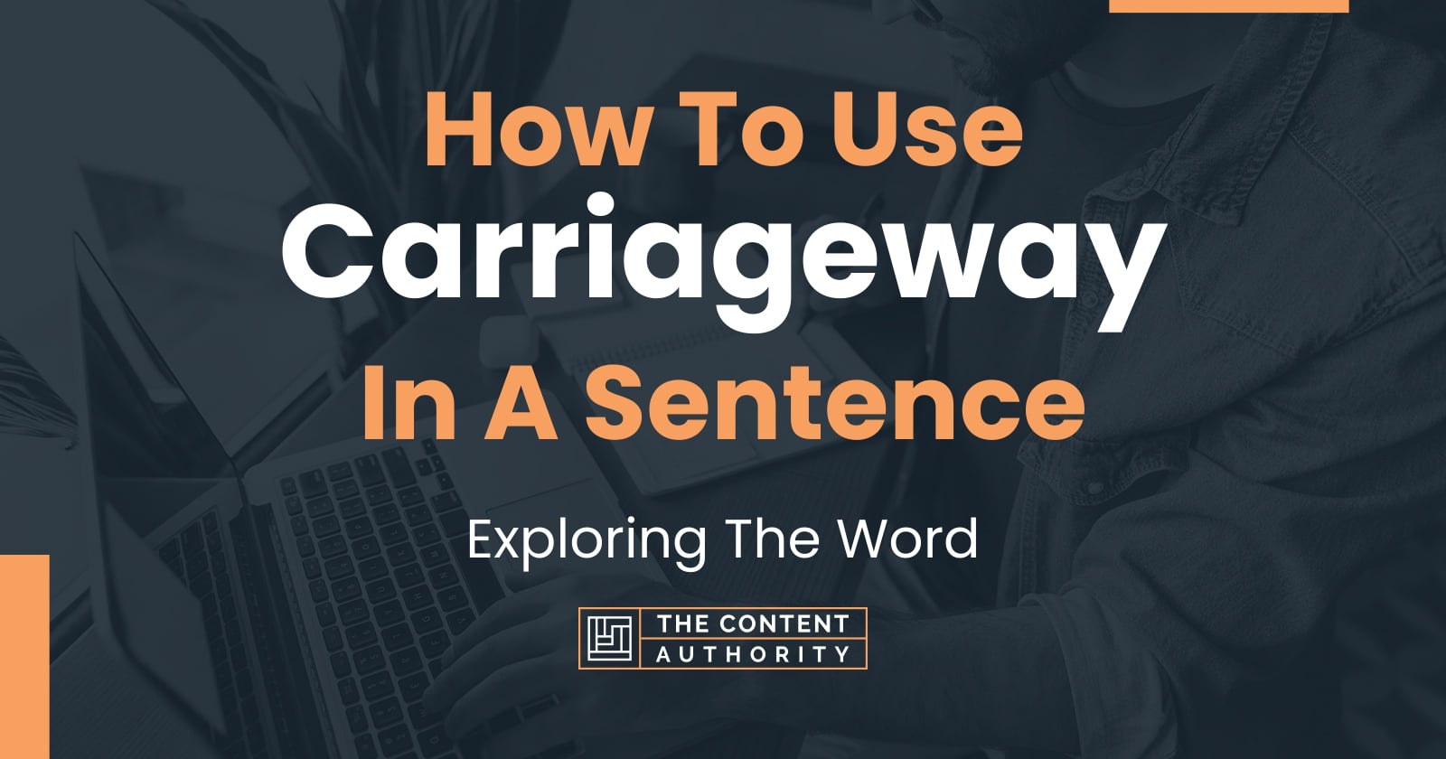 how-to-use-carriageway-in-a-sentence-exploring-the-word