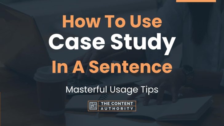 how to use case study in a sentence