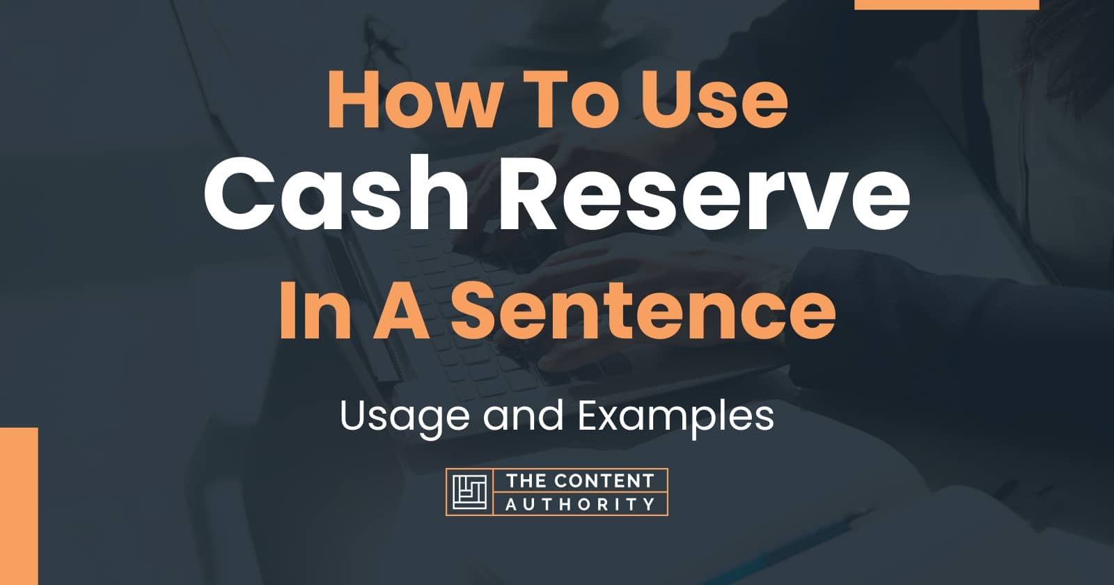 how-to-use-cash-reserve-in-a-sentence-usage-and-examples