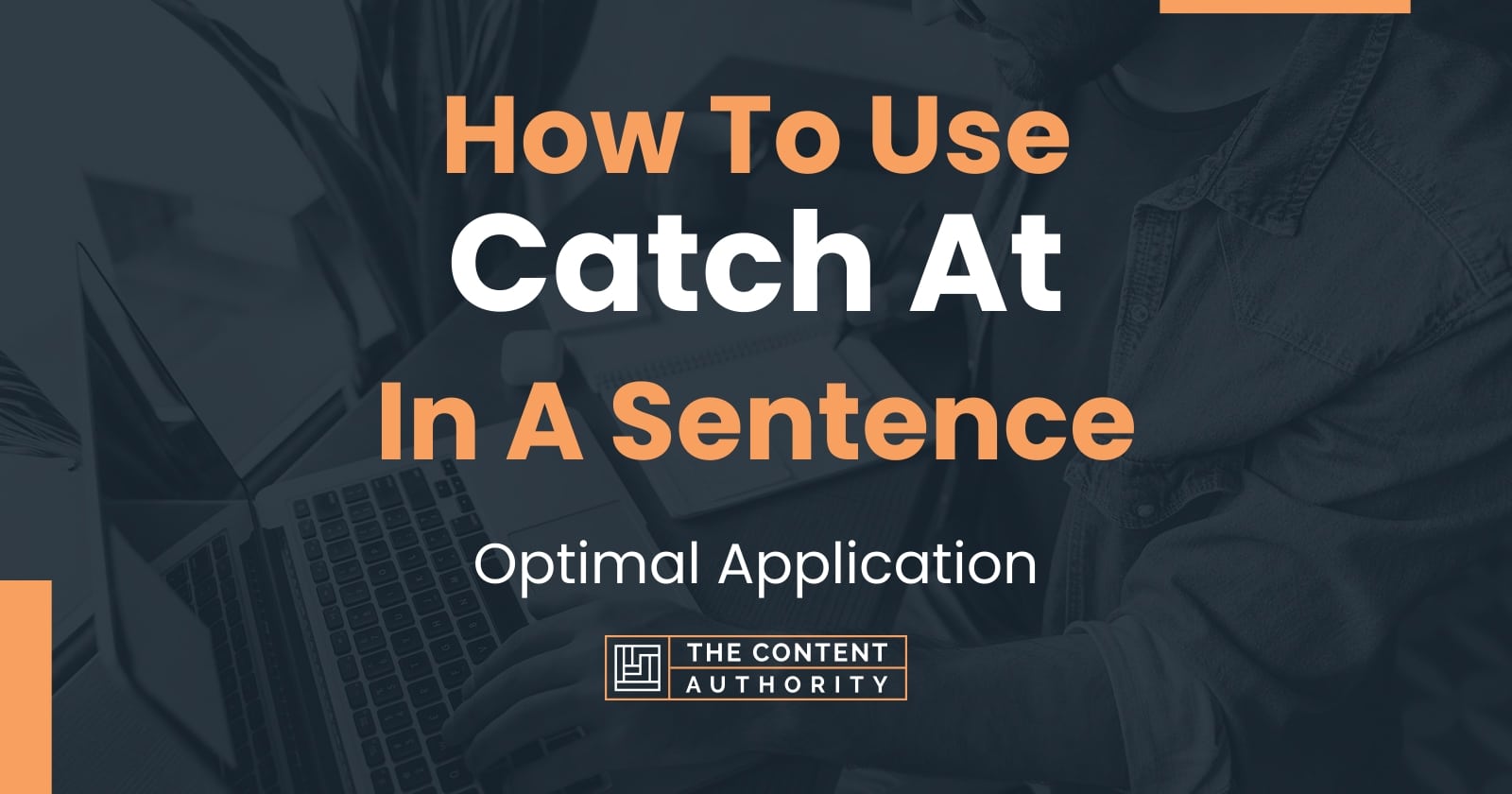 how-to-use-catch-at-in-a-sentence-optimal-application