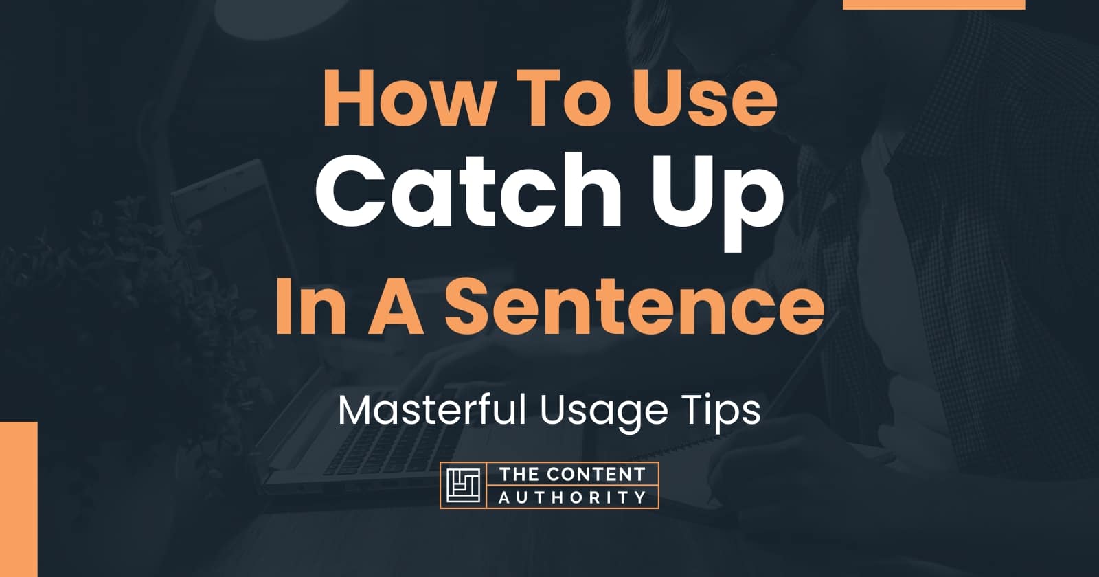 how-to-use-catch-up-in-a-sentence-masterful-usage-tips