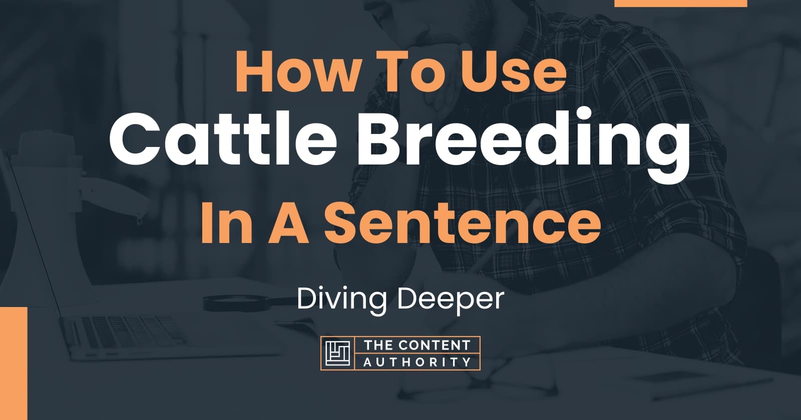 how-to-use-cattle-breeding-in-a-sentence-diving-deeper