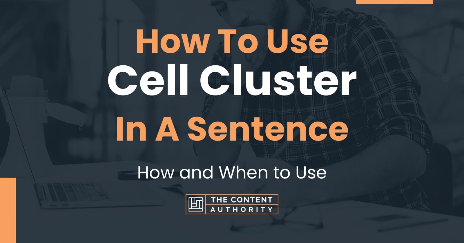 how-to-use-cell-cluster-in-a-sentence-how-and-when-to-use