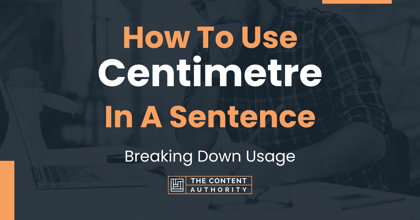 how-to-use-centimetre-in-a-sentence-breaking-down-usage