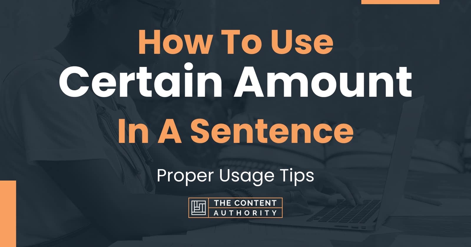 how-to-use-certain-amount-in-a-sentence-proper-usage-tips