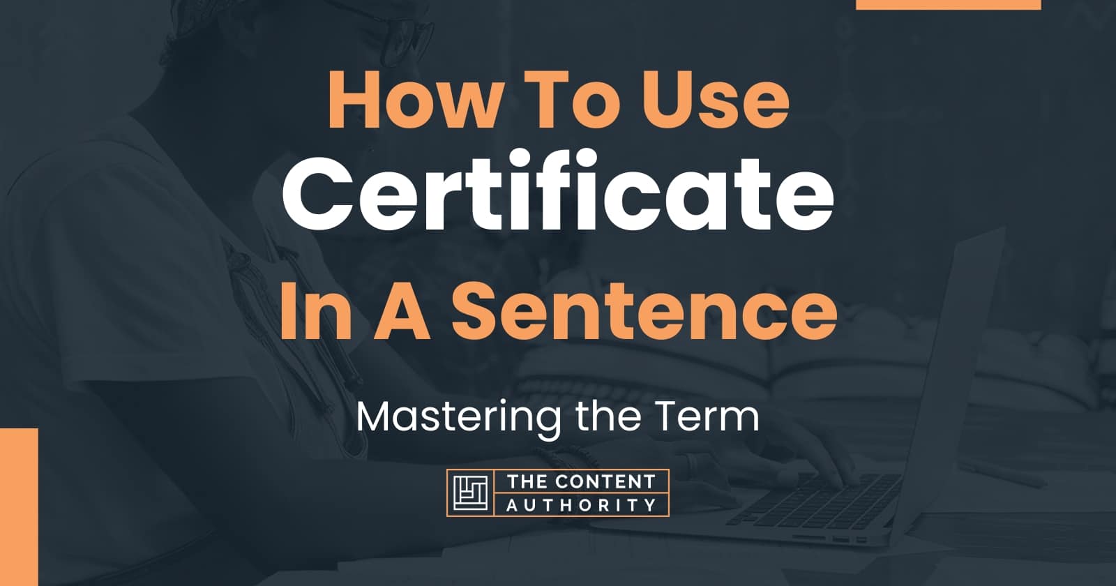 How To Use "Certificate" In A Sentence Mastering the Term