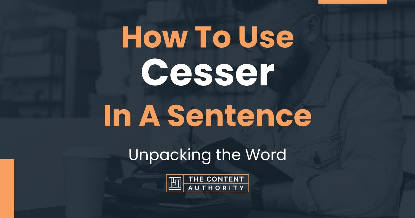 How Is the French Verb Cesser (to Stop) Conjugated?