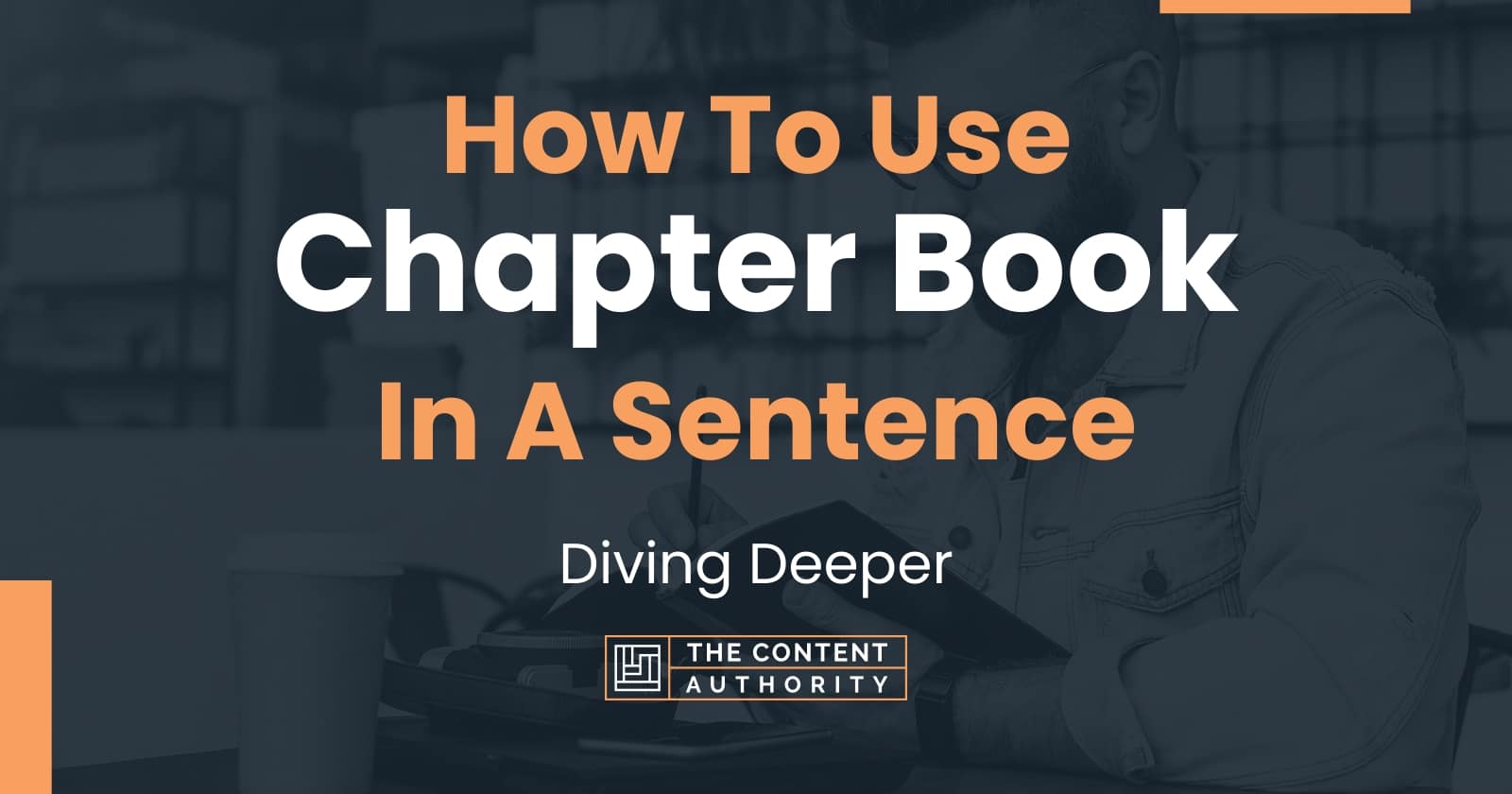 How To Use "Chapter Book" In A Sentence Diving Deeper
