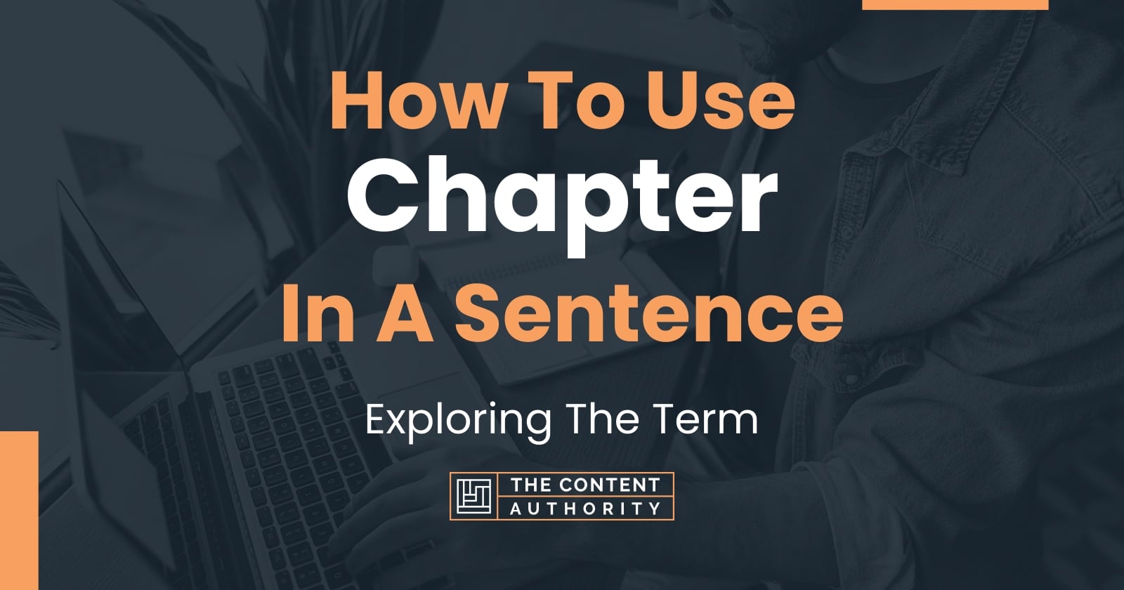 how-to-use-chapter-in-a-sentence-exploring-the-term