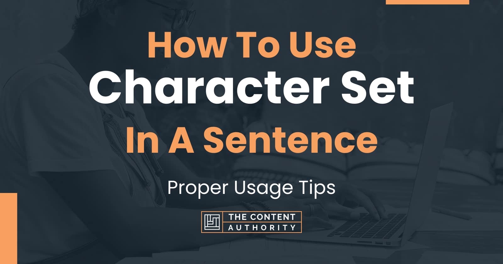 how-to-use-character-set-in-a-sentence-proper-usage-tips