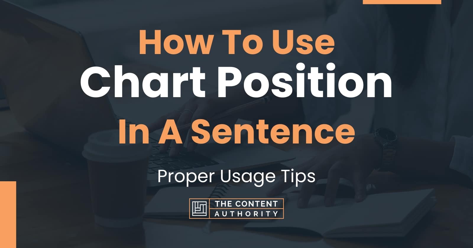 how-to-use-chart-position-in-a-sentence-proper-usage-tips