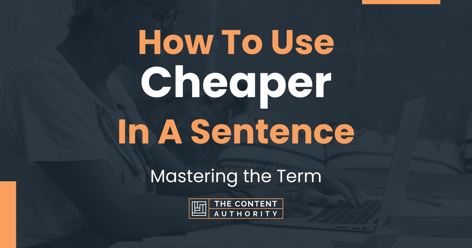 how-to-use-cheaper-in-a-sentence-mastering-the-term