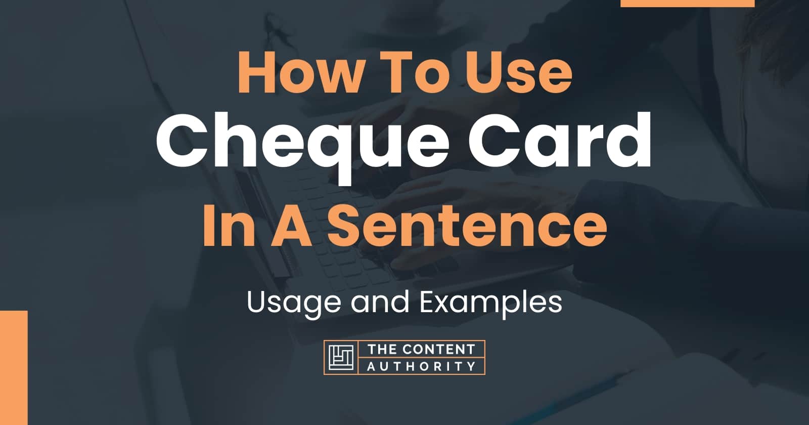 how-to-use-cheque-card-in-a-sentence-usage-and-examples