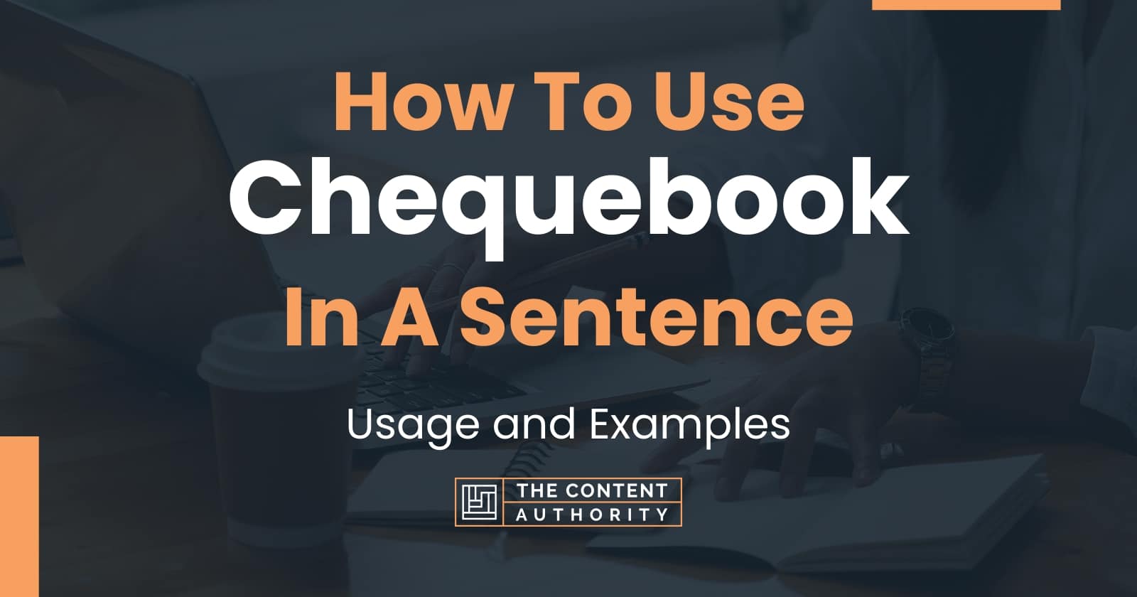 how-to-use-chequebook-in-a-sentence-usage-and-examples