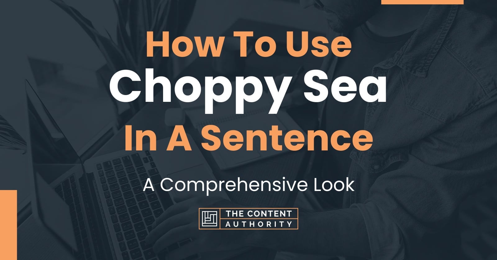 how-to-use-choppy-sea-in-a-sentence-a-comprehensive-look