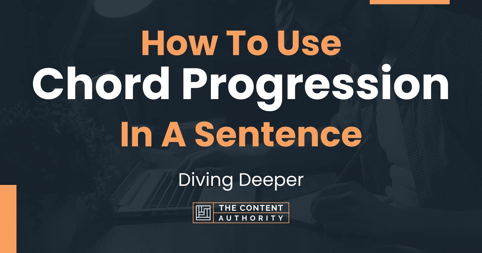 how-to-use-chord-progression-in-a-sentence-diving-deeper