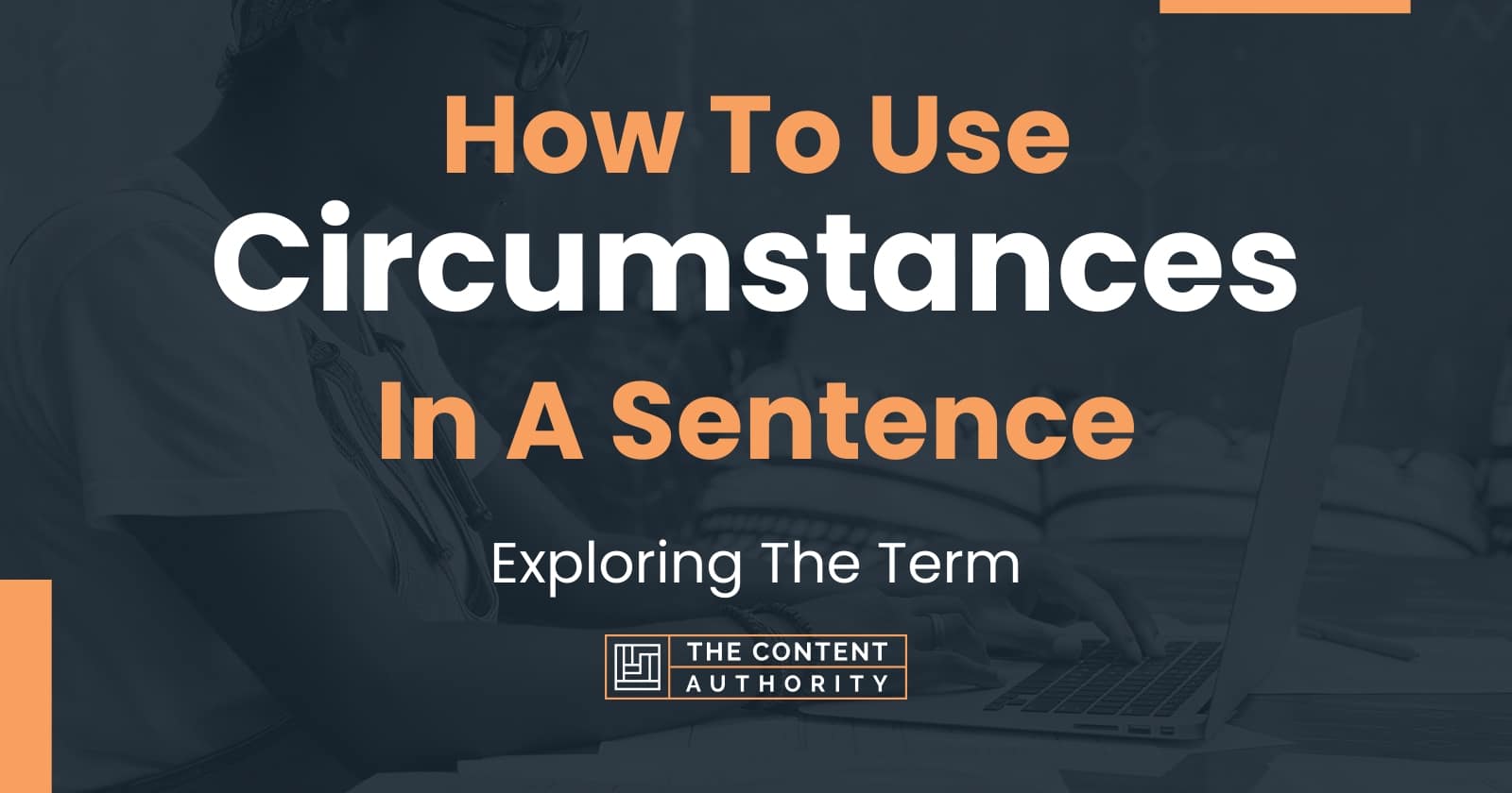 how-to-use-circumstances-in-a-sentence-exploring-the-term