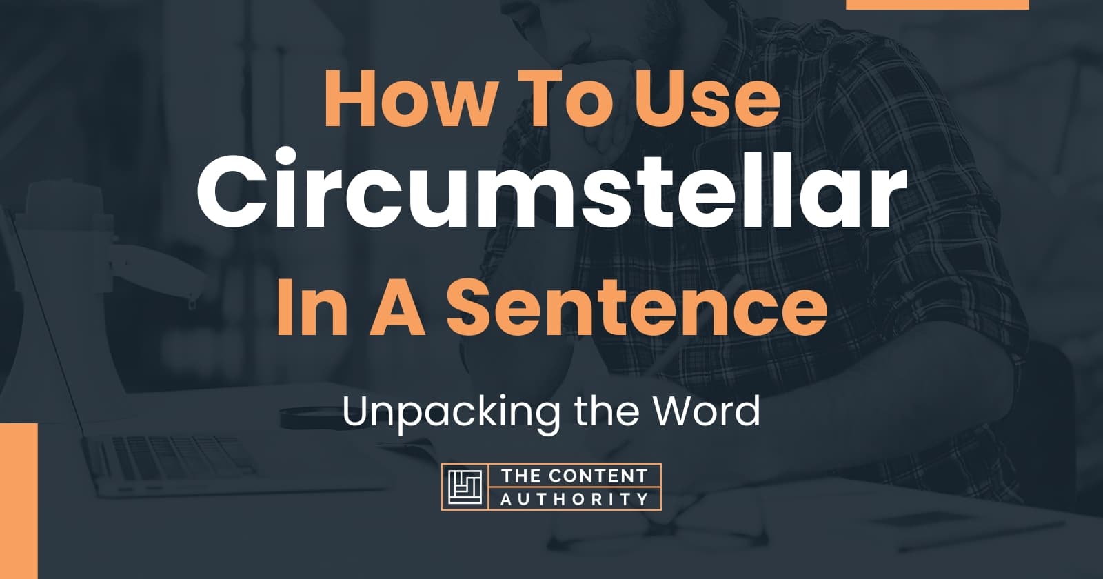 how-to-use-circumstellar-in-a-sentence-unpacking-the-word