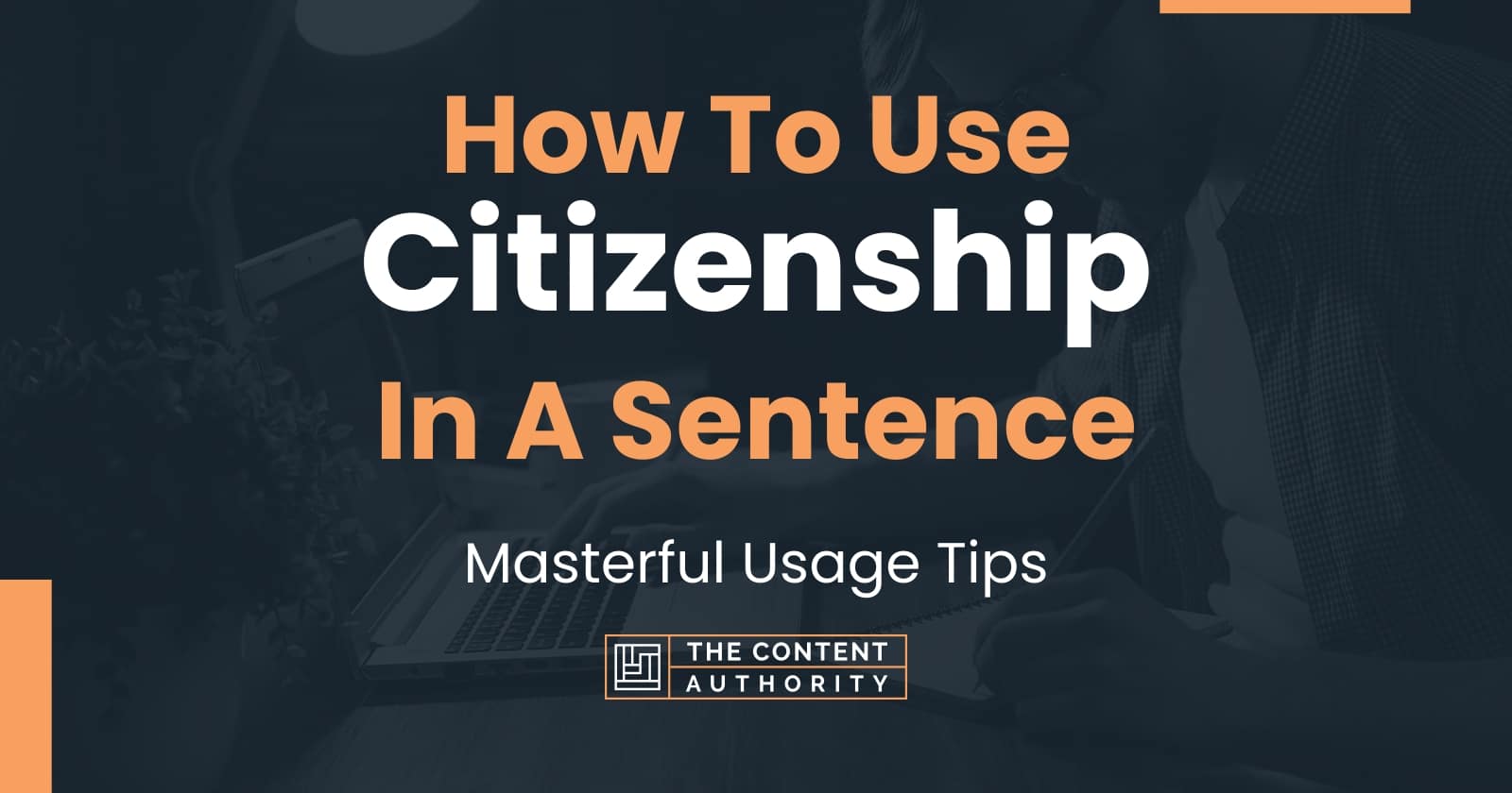 how-to-use-citizenship-in-a-sentence-masterful-usage-tips