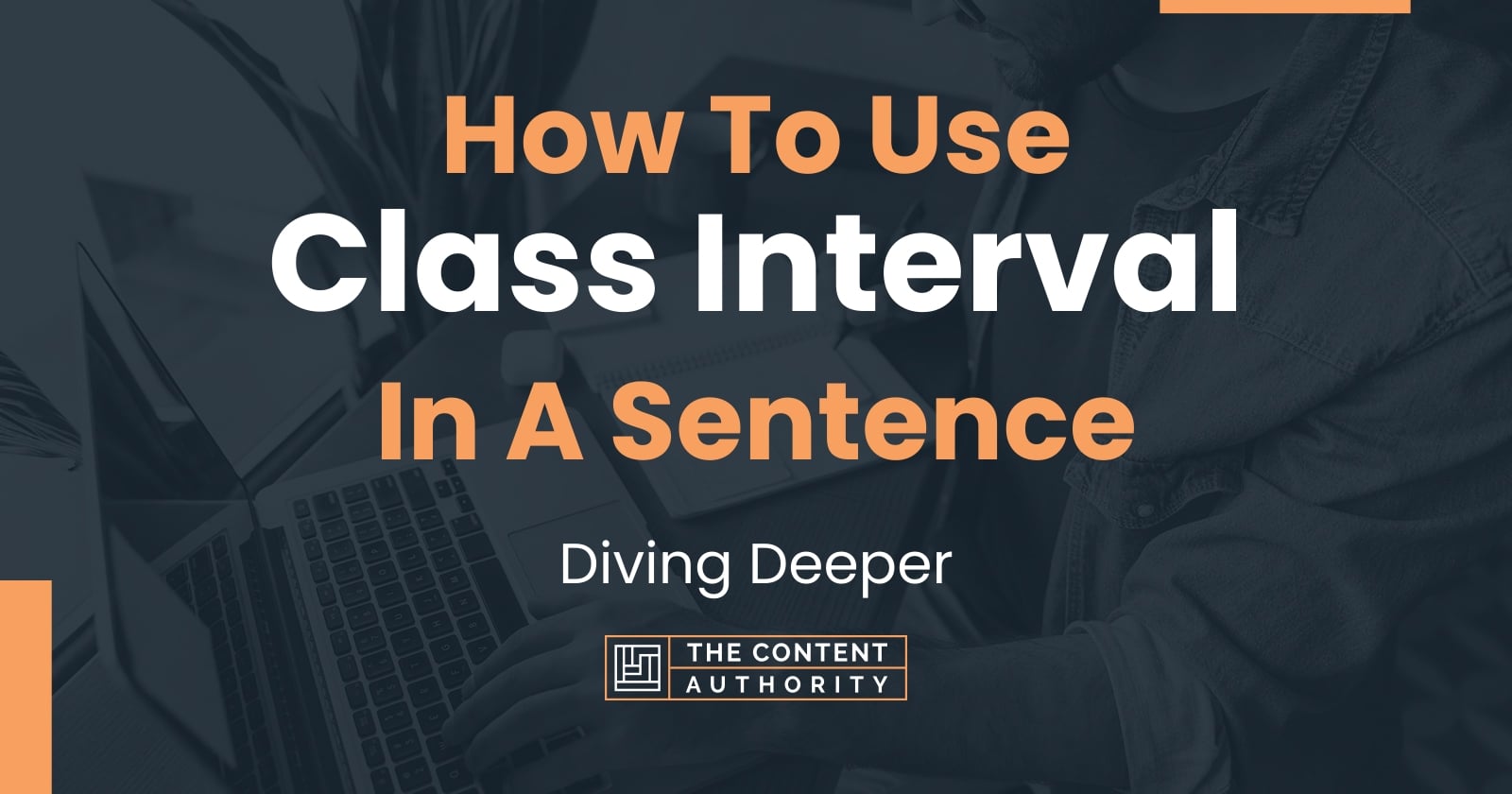how-to-use-class-interval-in-a-sentence-diving-deeper