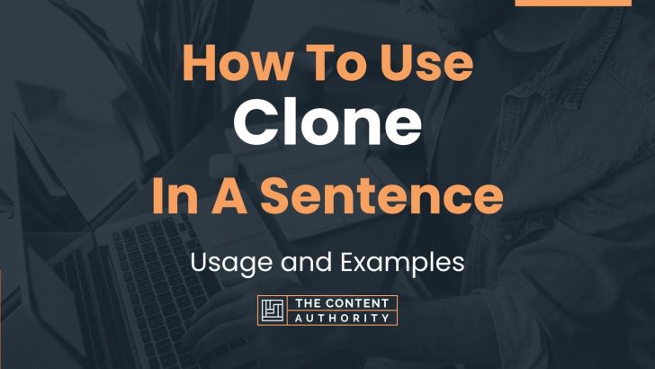 how-to-use-clone-in-a-sentence-usage-and-examples