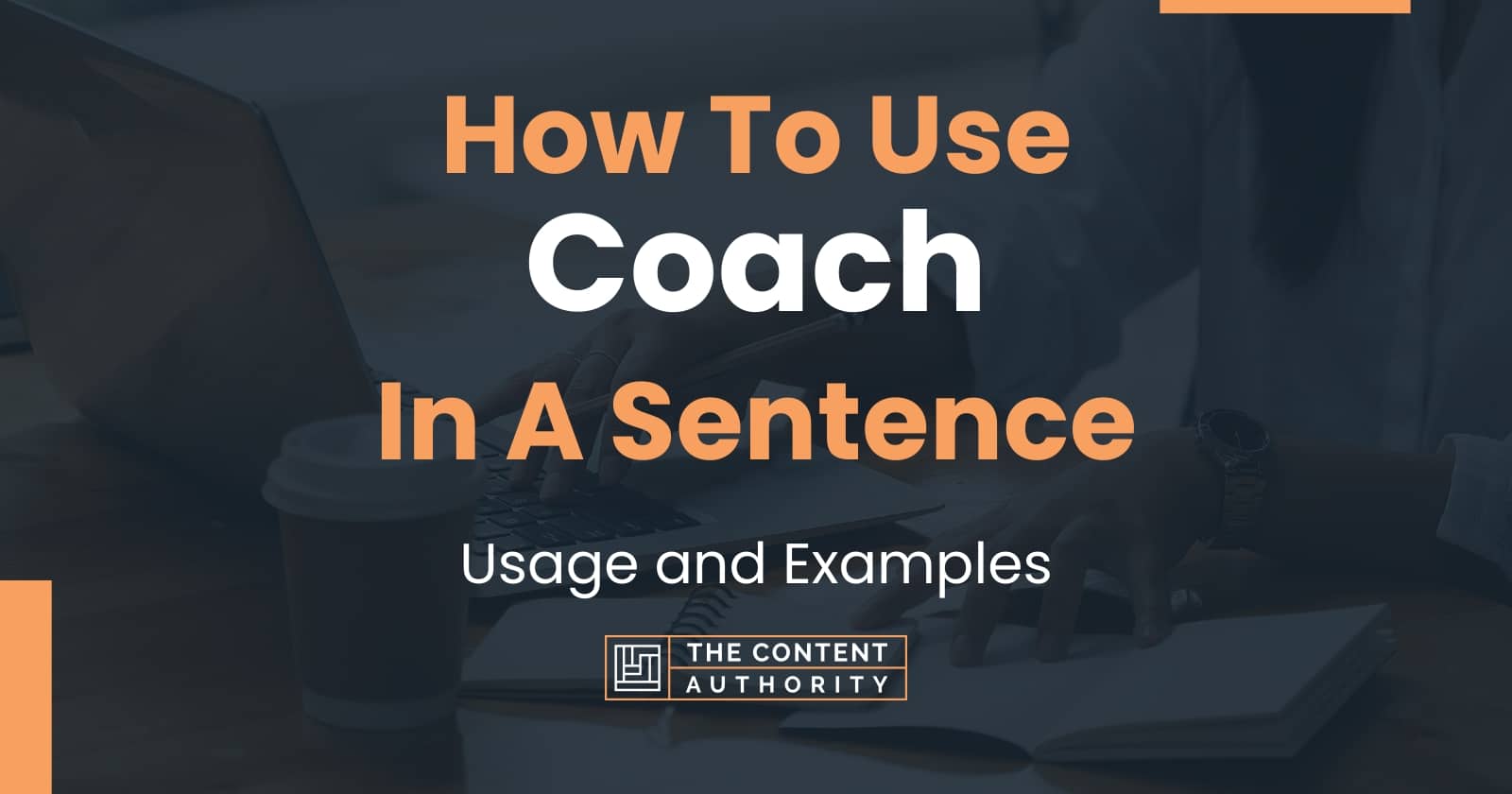 how-to-use-coach-in-a-sentence-usage-and-examples