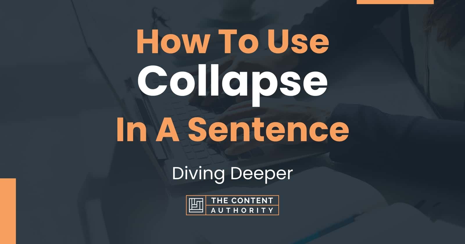 how-to-use-collapse-in-a-sentence-diving-deeper