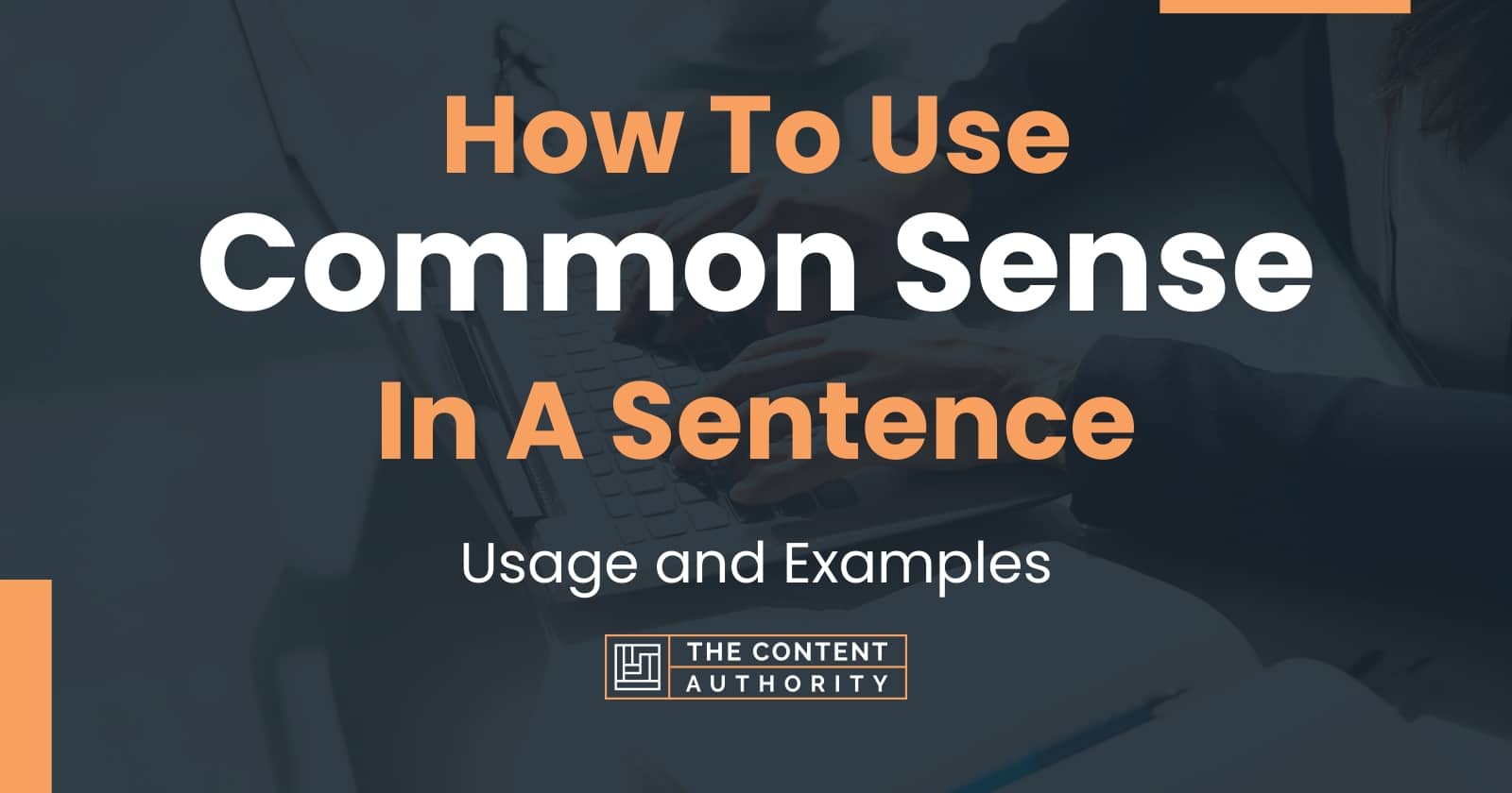 how-to-use-common-sense-in-a-sentence-usage-and-examples