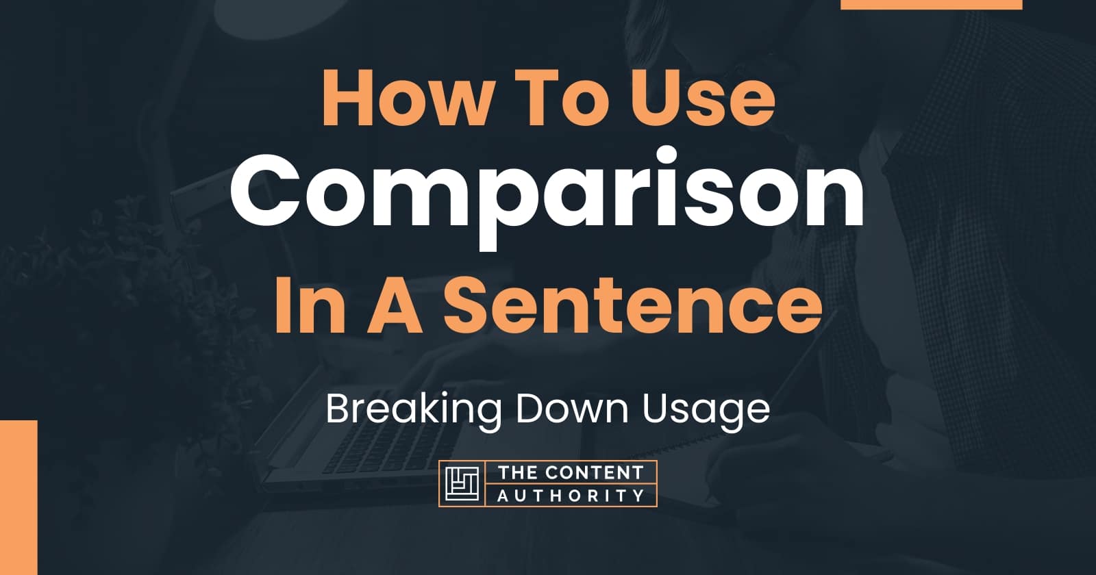 how-to-use-comparison-in-a-sentence-breaking-down-usage